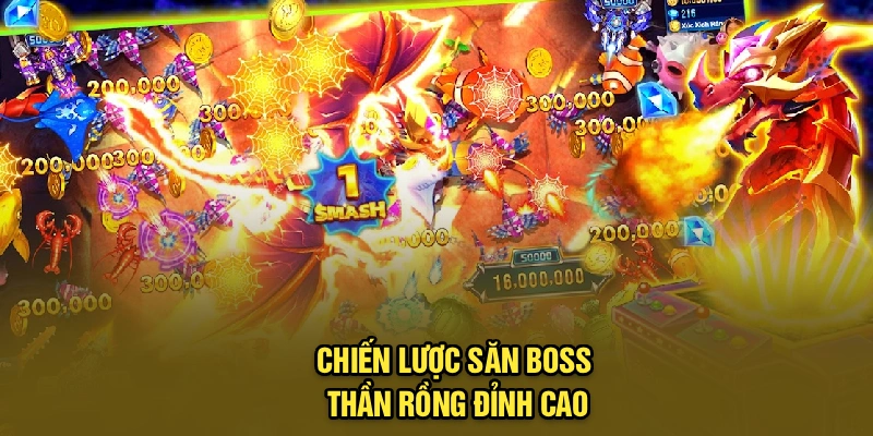 Chiến lược săn Boss Thần Rồng đỉnh cao