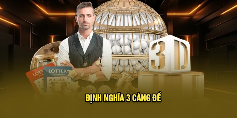 Định nghĩa 3 càng đề