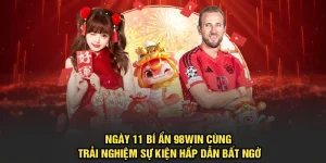 Ngày 11 Bí Ẩn 98Win