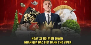 Ngày 28 Hội Viên 98Win