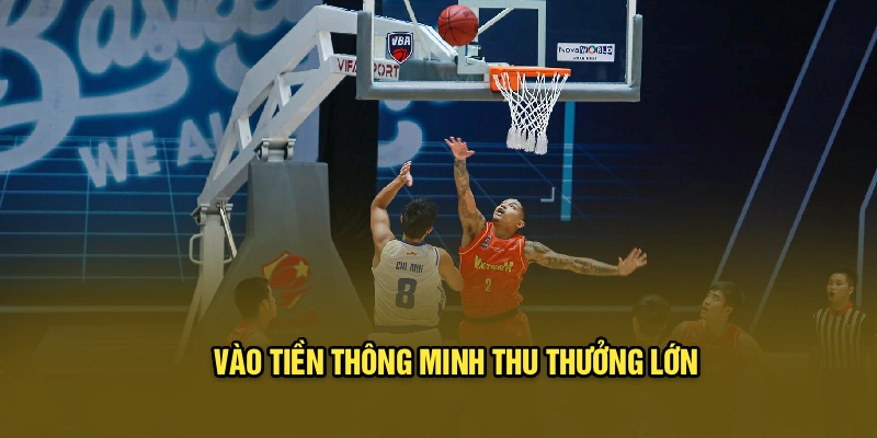 Vào tiền thông minh thu thưởng lớn